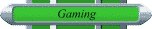 Gaming
